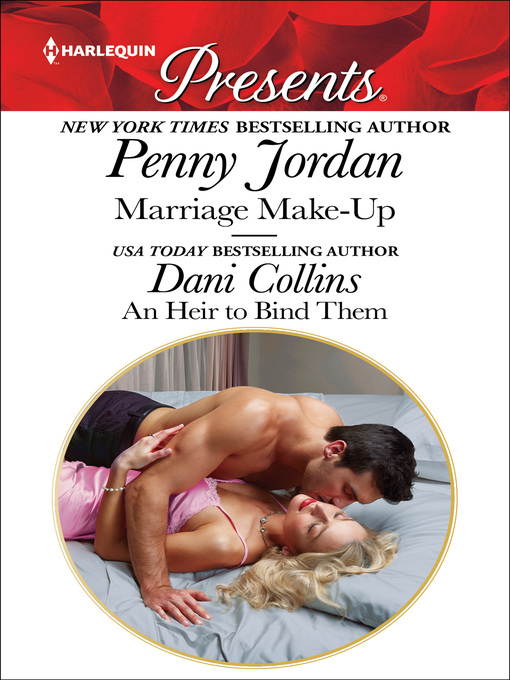 Title details for Marriage Make-Up & an Heir to Bind Them by Penny Jordan - Wait list
